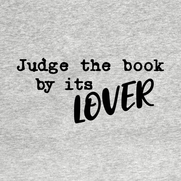 Judge the book by it's lover by sigmarule